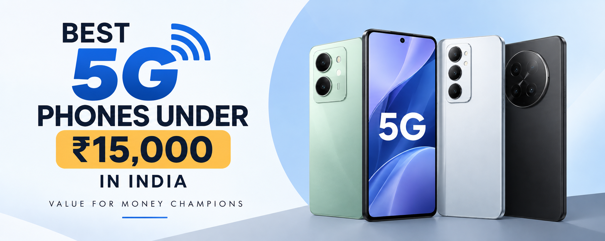 Best 5G Phones Under ₹15,000 in India: Value For Money Champions